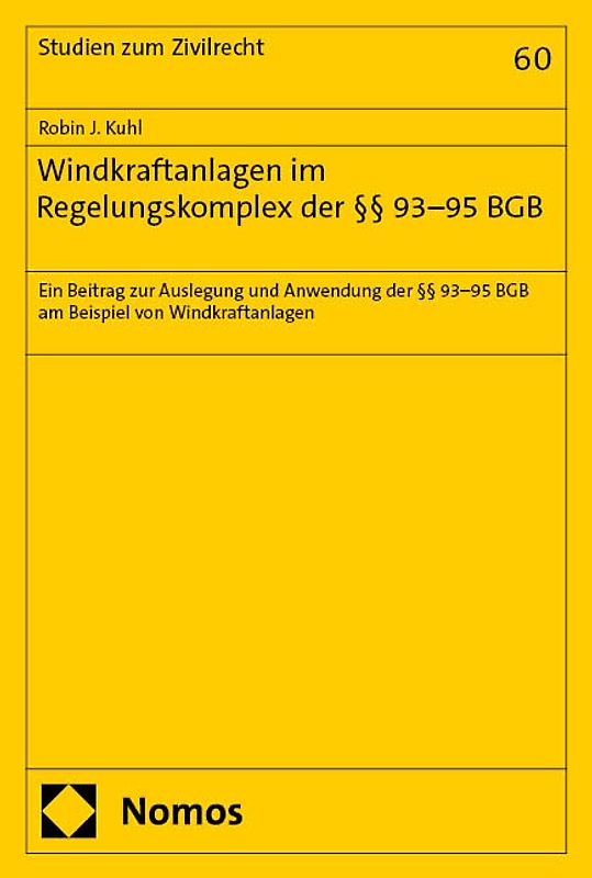 Windkraftanlagen im Regelungskomplex der §§ 93–95 BGB