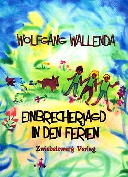 Einbrecherjagd in den Ferien