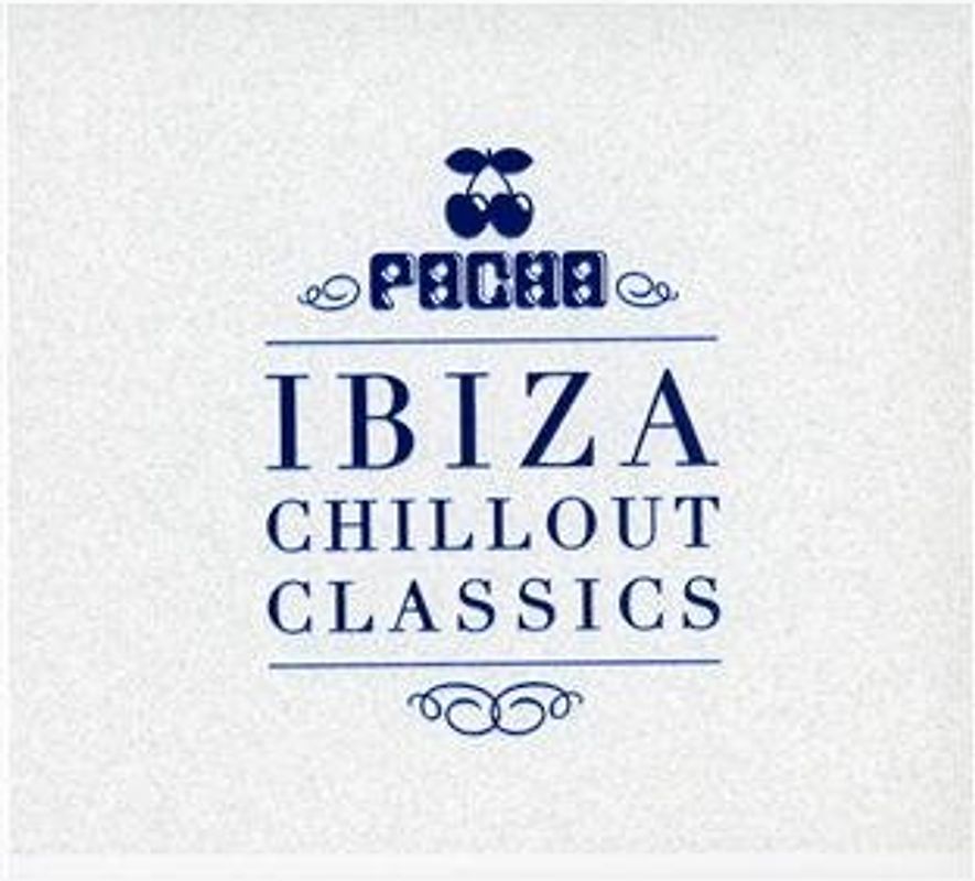 Various - Pacha Ibiza Chillout Classics