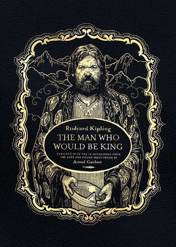 The Man Who Would Be King