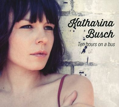 Busch,Katharina - Ten Hours on a Bus