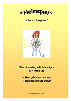 Heimspiel Thema Hausgeburt