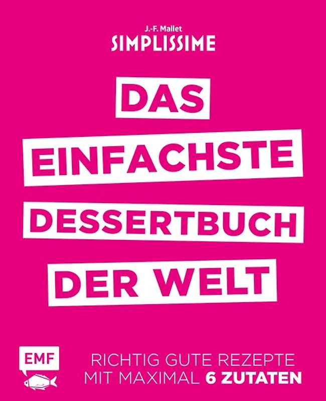 Simplissime – Das einfachste Dessertbuch der Welt