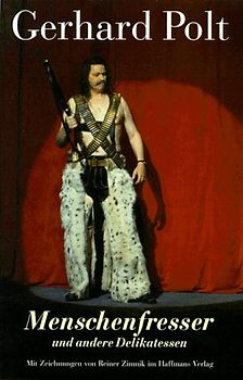 Die Menschenfresser und andere Delikatessen