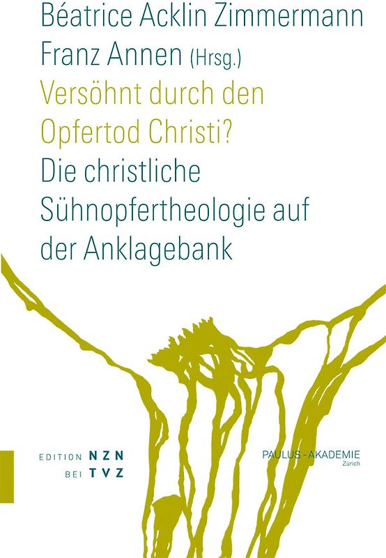 Versöhnt durch den Opfertod Christi?