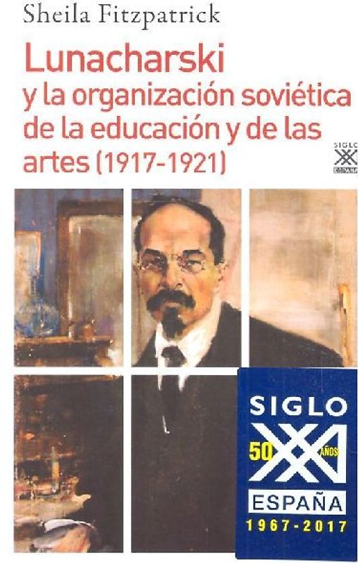 Lunacharski y la organización soviética de la educación y de las artes, 1917-1921