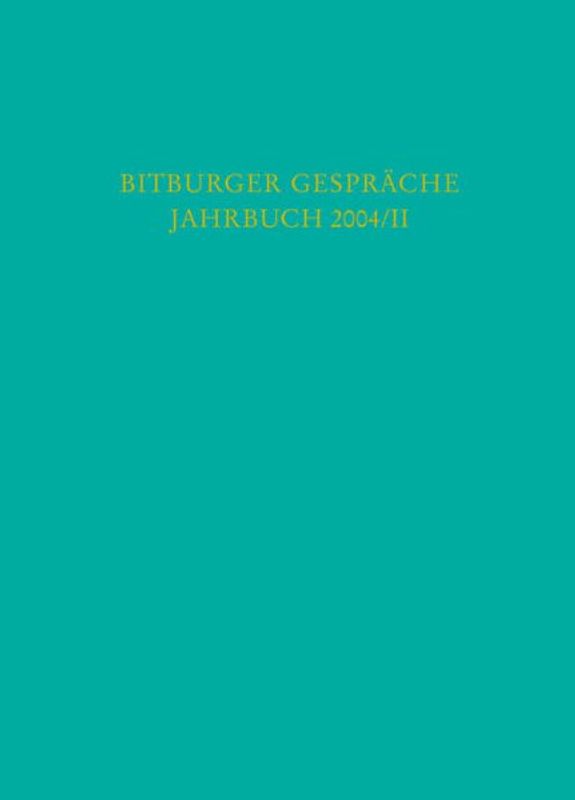 Bitburger Gespräche Jahrbuch 2004/II