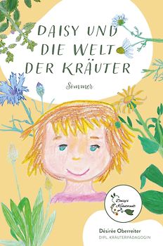 Daisy und die Welt der Kräuter - Sommer