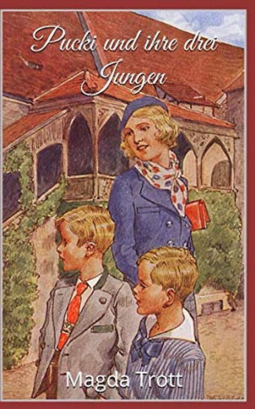 Pucki und ihre drei Jungen (Illustrierte Ausgabe)