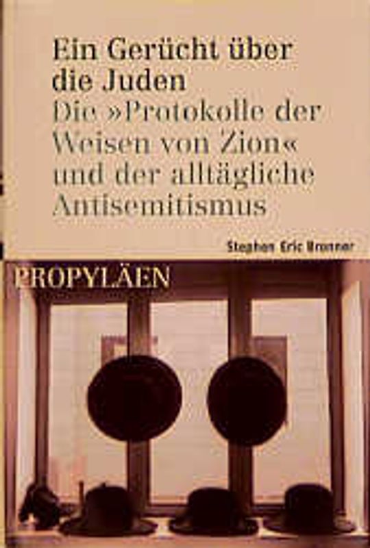 Ein Gerücht über die Juden. Die "Protokolle der Weisen von Zion" und der alltägliche Antisemitismus