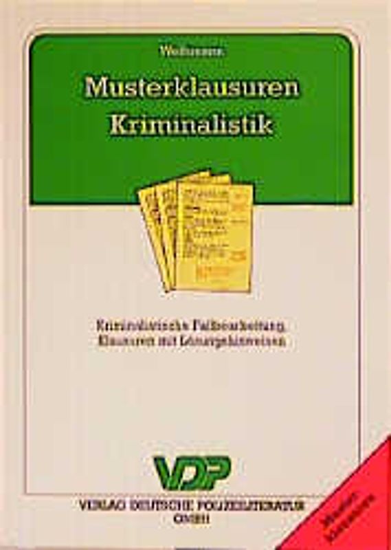 Musterklausuren Kriminalistik