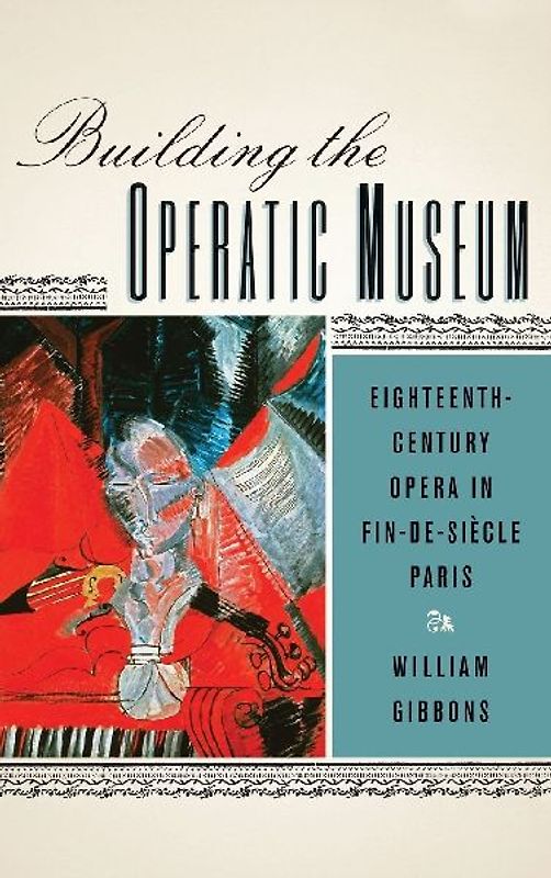 Building the Operatic Museum