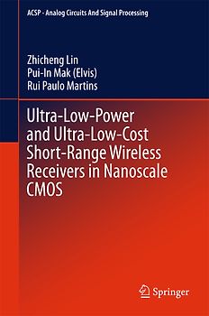Ultra-Low-Power and Ultra-Low-Cost Short-Range Wireless Receivers in Nanoscale CMOS