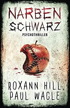Narbenschwarz: Psychothriller (Dr. Evelin Wolf und Alex Gutenberg, Band 2)