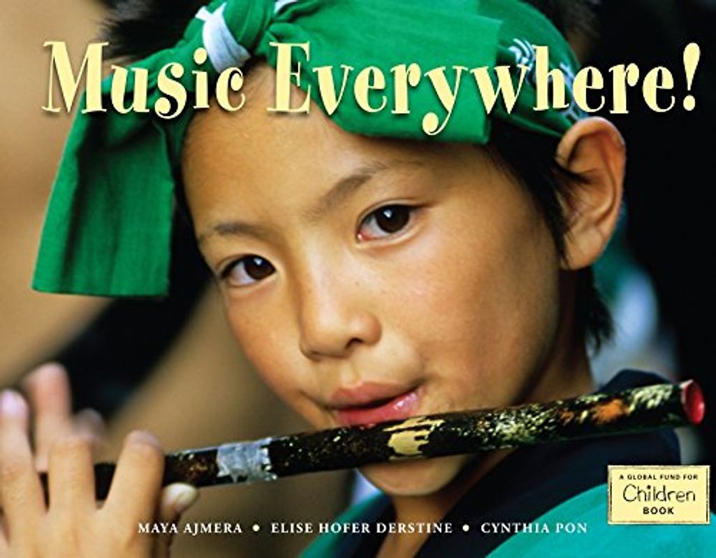 Music Everywhere! (Global Fund for Children Books)