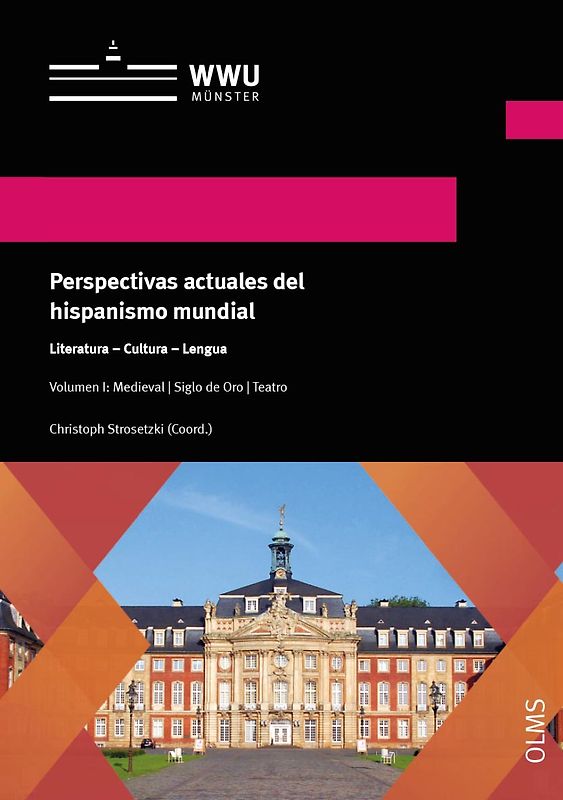 Perspectivas actuales del hispanismo mundial. Literatura - Cultura - Lengua