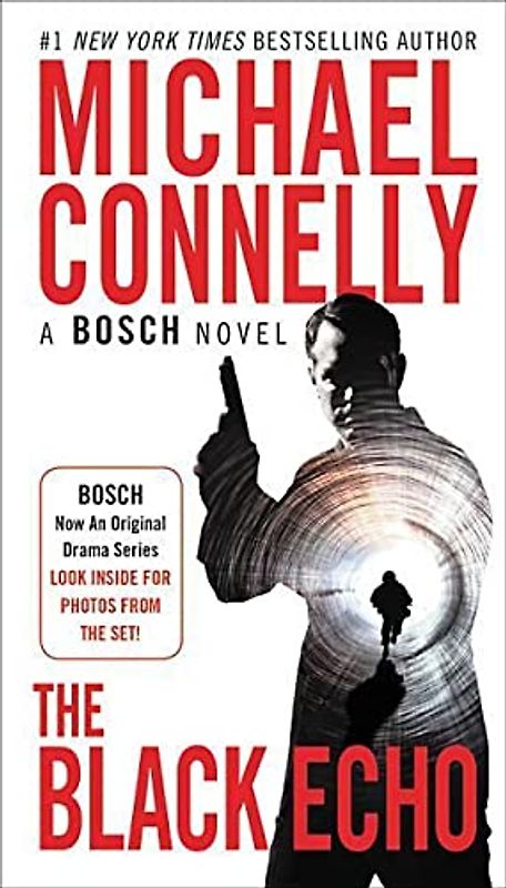 The Black Echo (A Harry Bosch Novel, 1, Band 1)