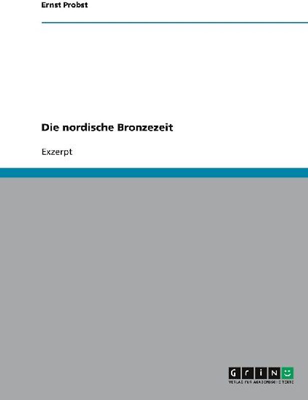 Die nordische Bronzezeit