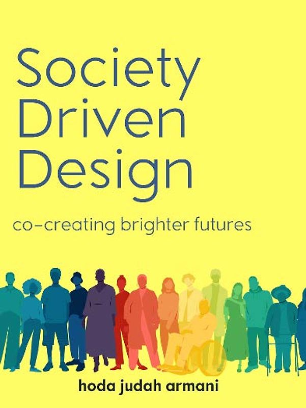 Society Driven Design