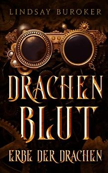 Drachenblut 3: Erbe der Drachen (Drachenblut Saga, Band 3)