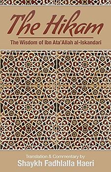 The Hikam - The Wisdom of Ibn `Ata' Allah