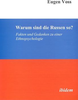 Warum sind die Russen so?