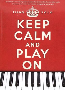 Keep Calm and Play on (Piano Solo)
