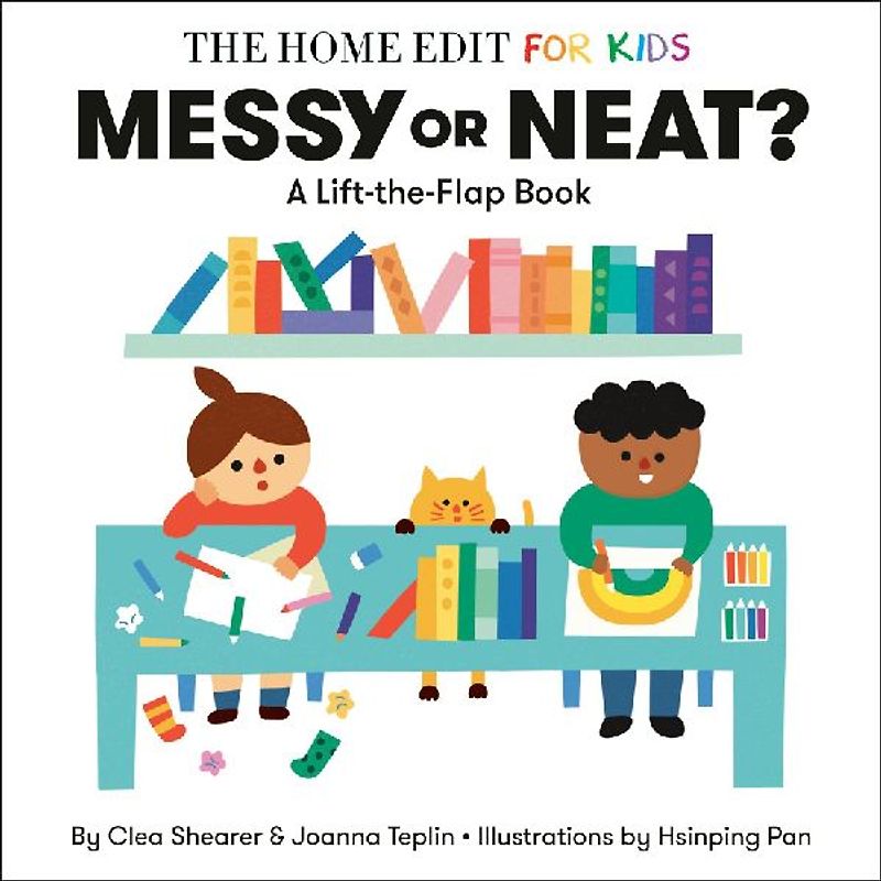 Messy or Neat?: A Lift-The-Flap Book