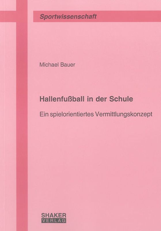 Hallenfußball in der Schule