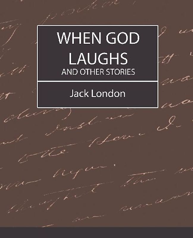 When God Laughs and Other Stories