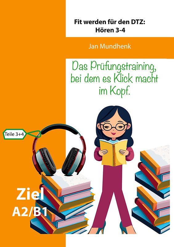 Fit werden für den DTZ: Hören - Teile 3 und 4