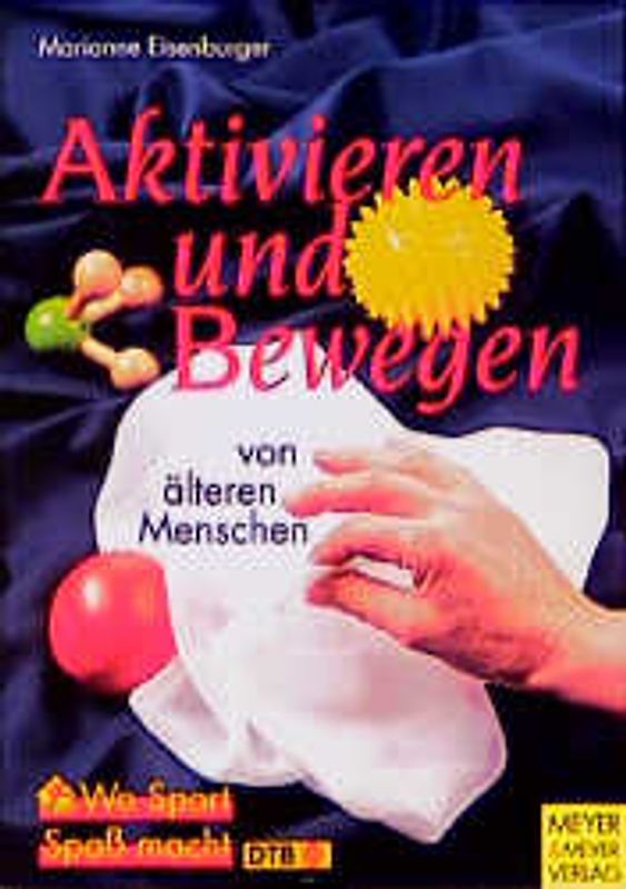 Aktivieren und Bewegen: von älteren Menschen