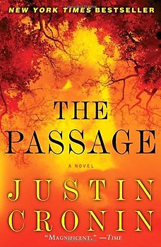 The Passage: A Novel - Cronin, Justin
