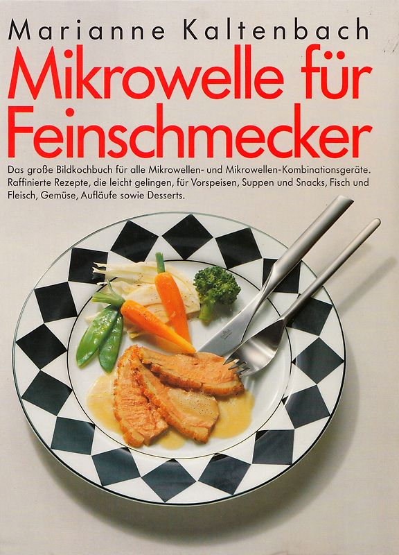 Mikrowelle für Feinschmecker - Marianne Kaltenbach [Gebundene Ausgabe]