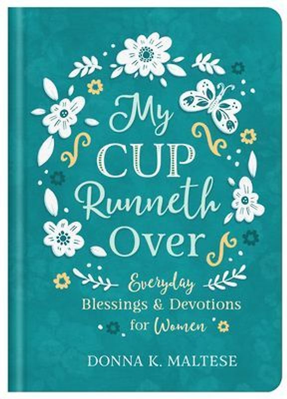 My Cup Runneth Over: Everyday Blessings and Devotions for Women