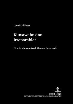 «Kunstwahnsinn irreparabler»