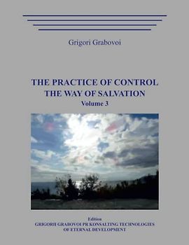 The Practice of Control. The Way of Salvation. Volume 3.