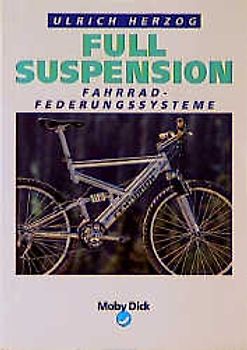 Full Suspension. Fahrradfederungssysteme
