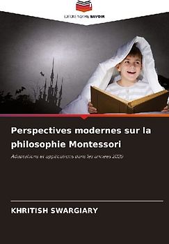 Perspectives modernes sur la philosophie Montessori