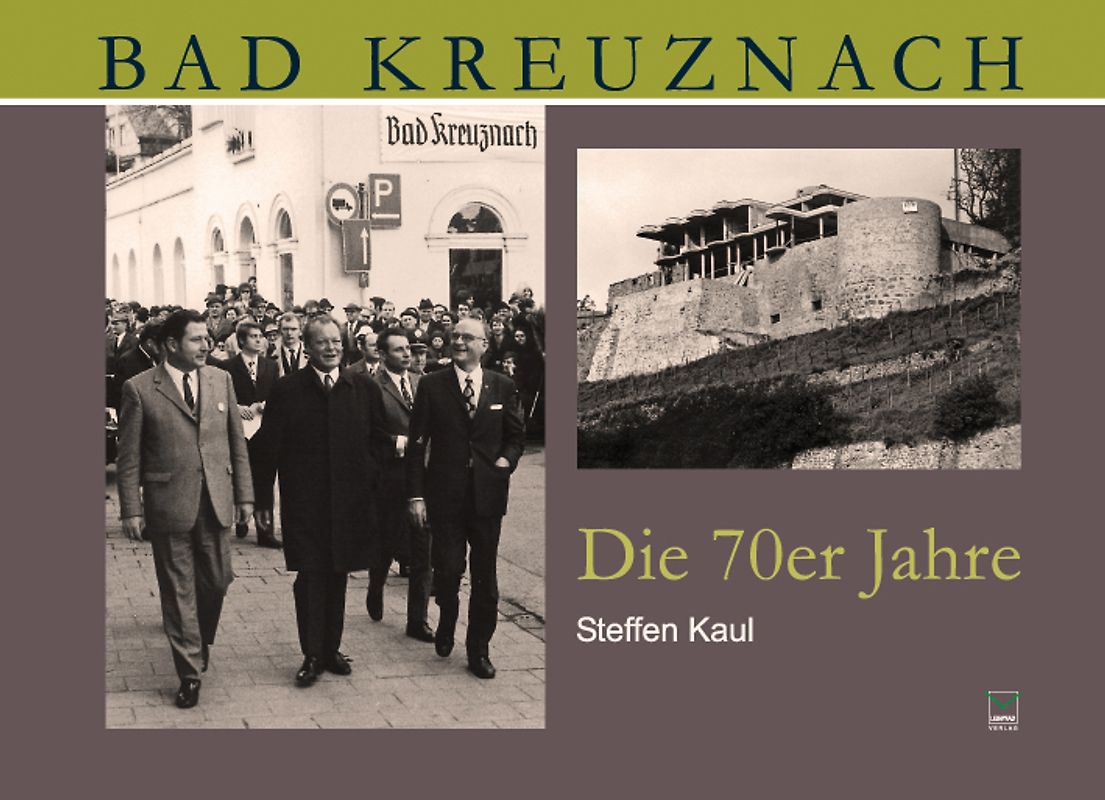 Bad Kreuznach. Die 70er Jahre