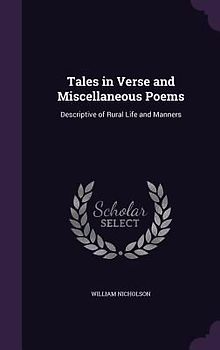 Tales in Verse and Miscellaneous Poems