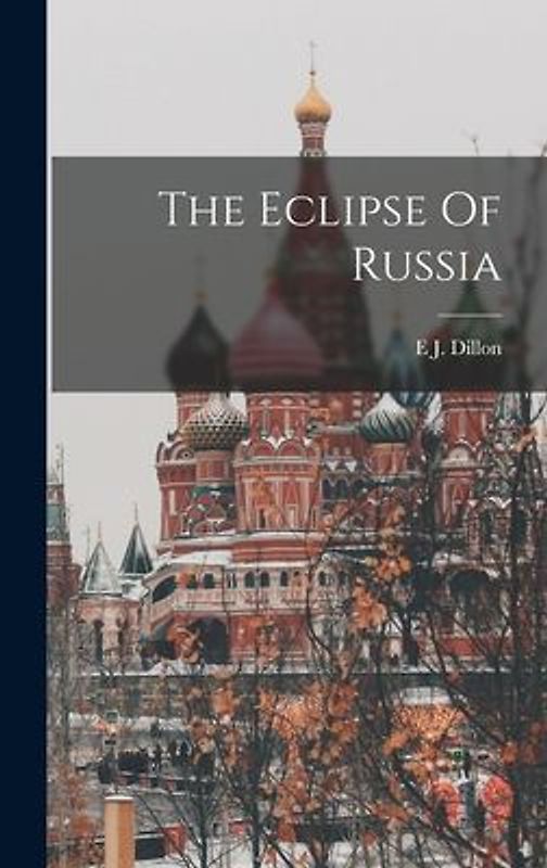 The Eclipse Of Russia