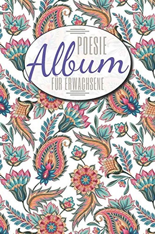 Poesiealbum für Erwachsene: Freundschaftsbuch mit Platz für mehr als 50 Personen mit Name, Geburtstag