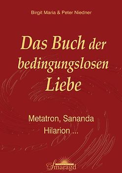 Das Buch der bedingungslosen Liebe