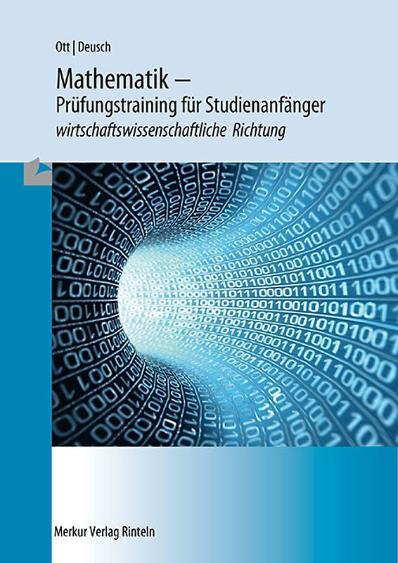 Mathematik - Klausurentraining und Übungsaufgaben für Studienanfänger