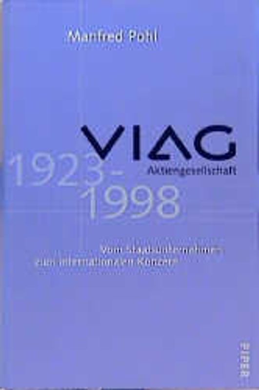 VIAG Aktiengesellschaft 1923-1998