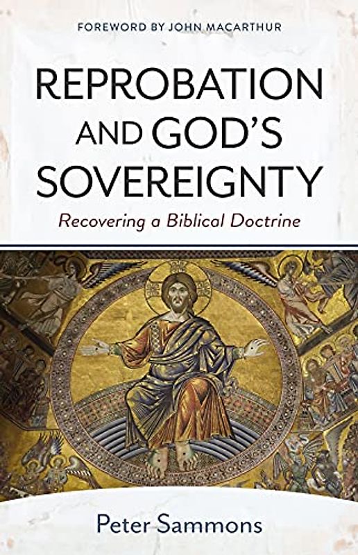 Reprobation and God's Sovereignty