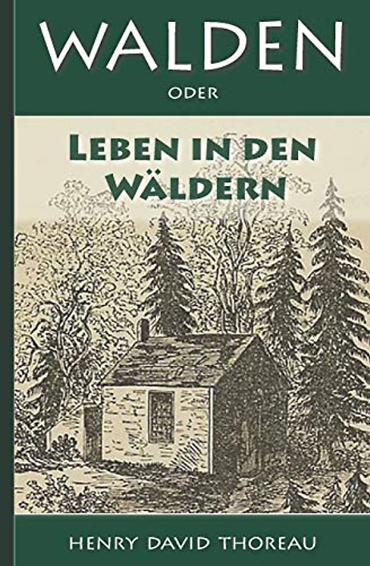 Walden, oder: Leben in den Wäldern