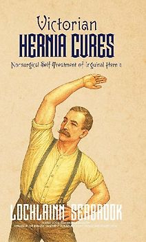 Victorian Hernia Cures