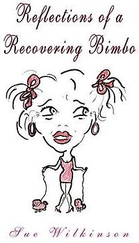 Reflections of a Recovering Bimbo